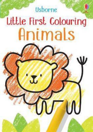 Little First Colouring Animals by Kirsteen Robson & Jenny Brown