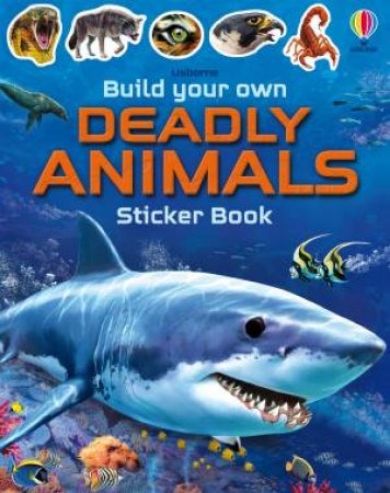 Build Your Own Deadly Animals by Simon Tudhope & Franco Tempesta