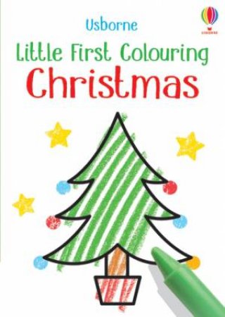 Little First Colouring Christmas by Kirsteen Robson