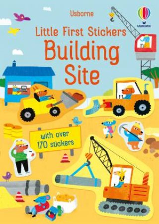 Little First Stickers Building Site by Jane Bingham & Joaquin Camp