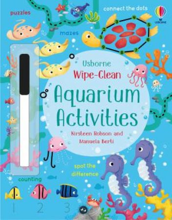 Wipe-Clean Aquarium Activities by Kirsteen Robson & Manuela Berti