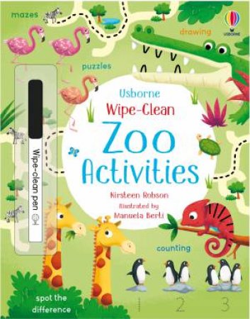 Wipe-Clean Zoo Activities by Kirsteen Robson & Manuela Berti