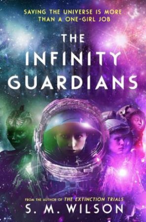 The Infinity Guardians by S. M. Wilson