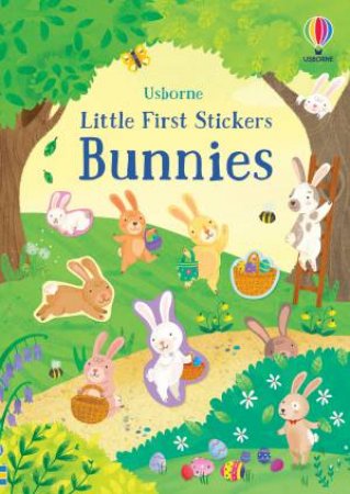 Little First Stickers Bunnies by Kristie Pickersgill & Morena Forza