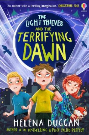 The Light Thieves and the Terrifying Dawn: The Light Thieves #3 by Helena Duggan