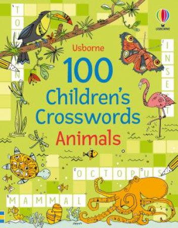 100 Children's Crosswords: Animals by Phillip Clarke & Pope Twins