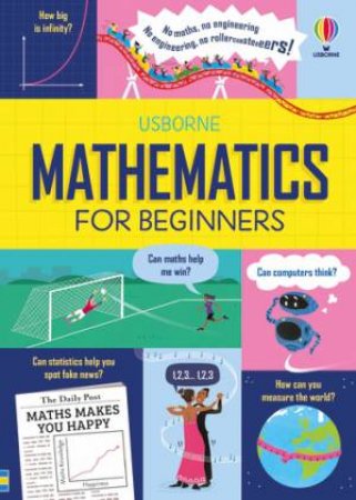 Mathematics For Beginners by Sarah Hull & Tom Mumbray & Paul Boston & Robert Samuel Hanson