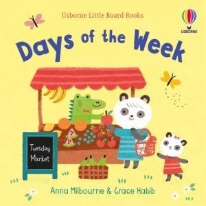 Days Of The Week by Anna Milbourne & Grace Habib