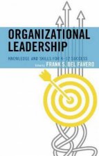 Organizational Leadership Knowledge And Skills For K12 Success