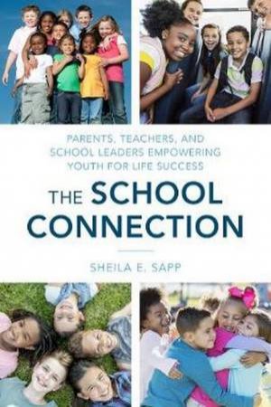 The School Connection by Sheila E. Sapp