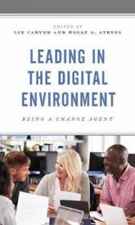 Leading In The Digital Environment by Lin Carver