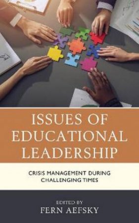 Issues Of Educational Leadership by Fern Aefsky