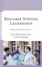 Reliable School Leadership What All Students Deserve