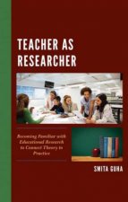 Teacher As Researcher