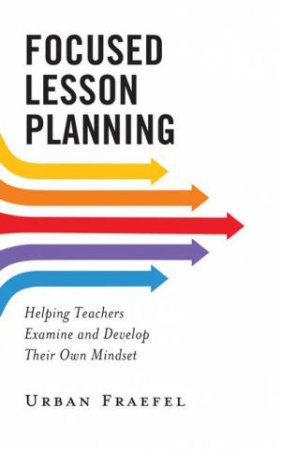 Focused Lesson Planning by Urban Fraefel