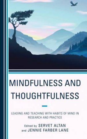 Mindfulness and Thoughtfulness by Servet Altan & Jennie Farber Lane