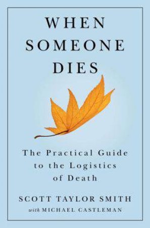 When Someone Dies by Scott Taylor Smith