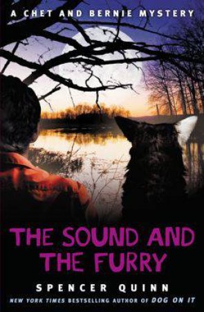 Sound and the Fury by Spencer Quinn