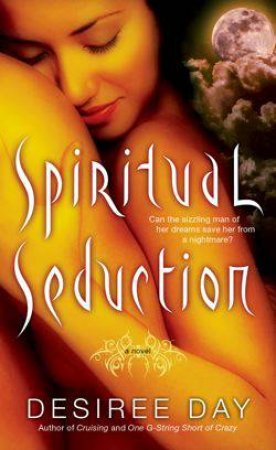 Spiritual Seduction by Desiree Day