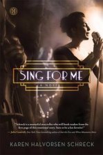 Sing for Me A Novel