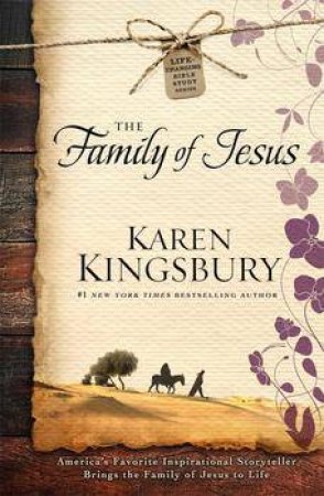 Family of Jesus by Karen Kingsbury & Jamie George