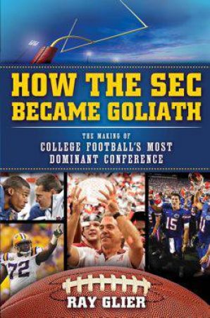 How the SEC Became Goliath by Ray Glier