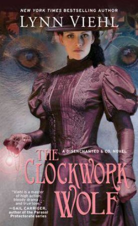 The Clockwork Wolf by Lynn Viehl