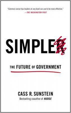 Simpler: The Future of Government by Cass R. Sunstein