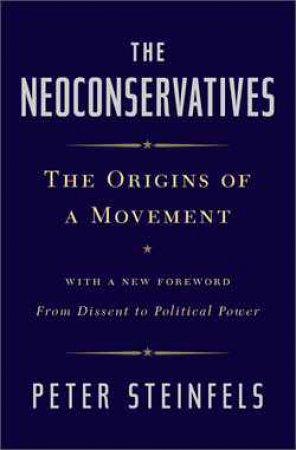 Neoconservatives by Peter Steinfels