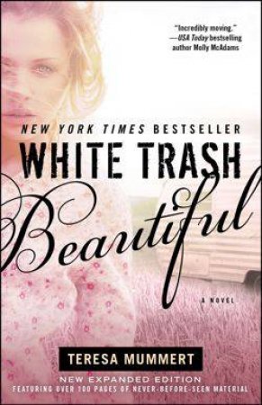 White Trash Beautiful by Teresa Mummert