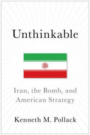 Unthinkable by Kenneth Pollack