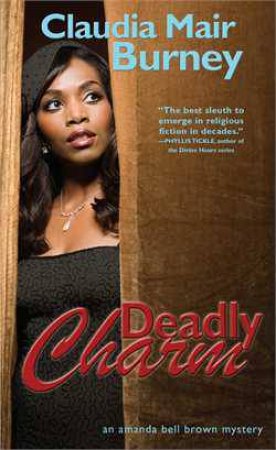 Deadly Charm by Claudia Mair Burney