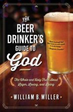 The Beer Drinkers Guide to God