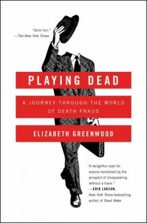 Playing Dead by Elizabeth Greenwood