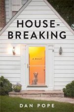 Housebreaking A Novel