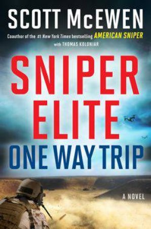 Sniper Elite: One-Way Trip by Scott McEwen