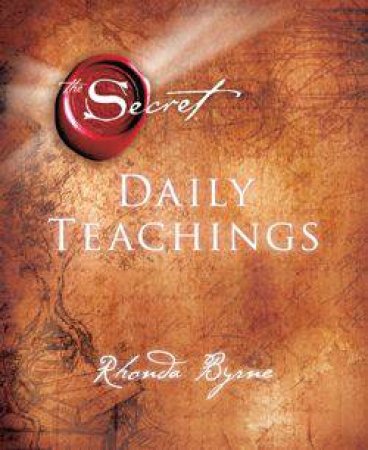 Secret Daily Teachings (New Edition) by Rhonda Byrne