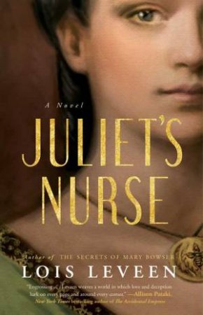 Juliet's Nurse by Lois Leveen