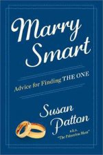 Marry Smart Advice for Finding THE ONE