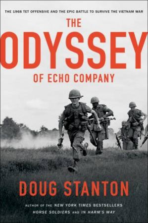 Odyssey Of Echo Company by Doug Stanton