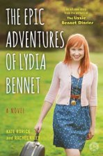 Lizzie Bennet Diaries The Epic Adventures of Lydia Bennet A Novel