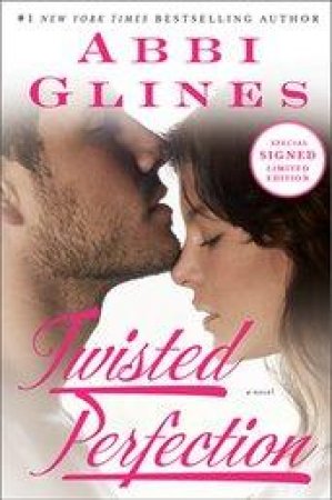 Twisted Perfection Signed Limited Edition by Abbi Glines