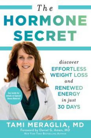 The Hormone Secret by Tami Meraglia