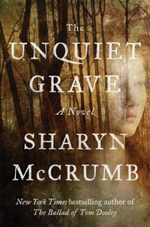 Unquiet Grave by Sharyn McCrumb