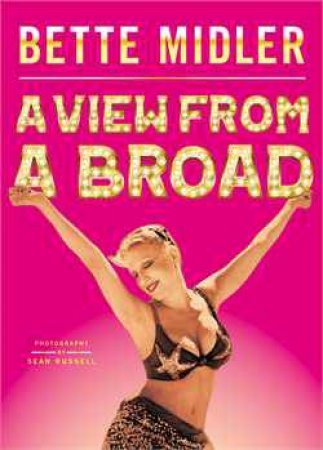 A View from A Broad by Bette Midler