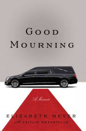 Good Mourning by Elizabeth Meyer