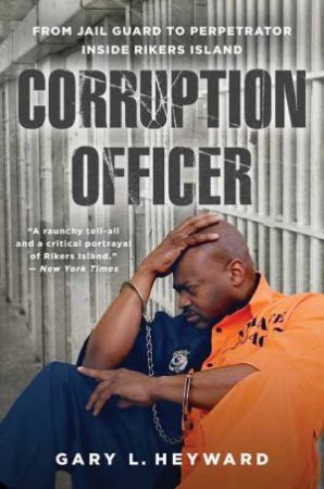 Corruption Officer by Gary L. Heyward