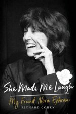 She Made Me Laugh My Friend Nora Ephron