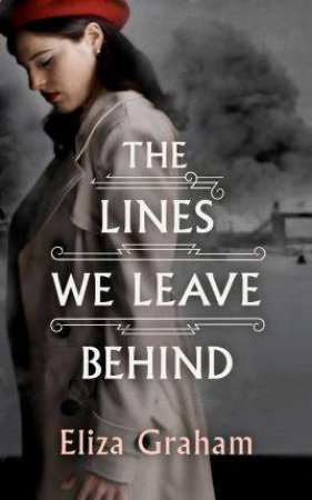 The Lines We Leave Behind by Eliza Graham