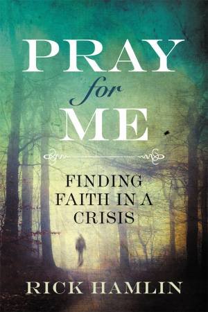 Pray For Me by Rick Hamlin